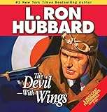 Devil-With Wings, The: An Epic Tale of Fighter Aircraft and British Spy-Craft in War-Torn China (Action Adventure Short Stories Collection)