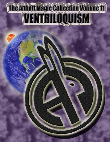 The Abbott Magic Collection Volume 11: Ventriloquism by Abbott's Magic, Greg Bordner, Chuck Kleiber