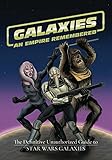 Galaxies: An Empire Remembered: The Definitive Unauthorized Guide to Star Wars Galaxies by James Crosby, Simon Bennett