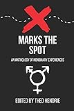 X Marks The Spot: An Anthology Of Nonbinary