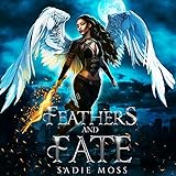 Feathers and Fate: A Complete Paranormal Romance