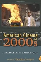 American Cinema of the 2000s (Screen Decades: American Culture/American Cinema)