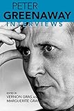 Peter Greenaway: Interviews (Conversations With Filmmakers Series) by Vernon Gras, Marguerite Gras
