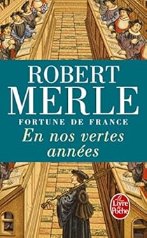 Fortune De France Tome 2 En Nos Vertes Annees Babelio