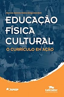 Livro Educação Física Cultural: O Currículo em Ação