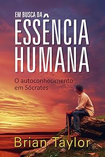 Livro Em busca da essência Humana: o autoconhecimento em Sócrates