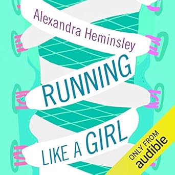 Running Like A Girl Audio Download Amazon Co Uk Alexandra