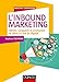 L'Inbound Marketing - Attirer, conquérir et enchanter le client à l'ère du digital: Attirer, conquérir et enchanter le client à l'ère du digital (Marketing/Communication) (French Edition) by 