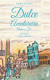 Livro Dulce Aventureira: Amor e Fé