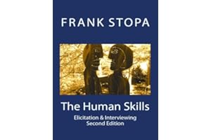 The Human Skills: Elicitation & Interviewing (2nd Edition)