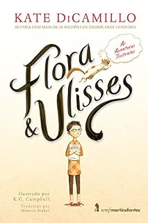 Livro Flora & Ulisses: As Aventuras Ilustradas