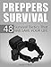 Preppers Survival: 48 Survival Tactics That Will Save Your Life (Prepping and Survival, Survival Pantry, Survival)