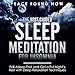 The Best Guided Sleep Meditation for Insomnia: Fall Asleep Fast and Get a Full Night's Rest with Dee by