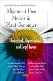 Alignment-Free Models in Plant Genomics : Theoretical, Experimental, and Legal Issues, González-Díaz, Humberto, 1616683333