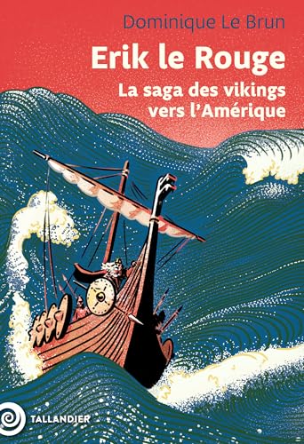 Erik le rouge: la saga des vikings vers l'Amérique