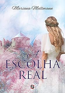 Livro A Escolha Real