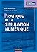 Pratique de la simulation numérique by