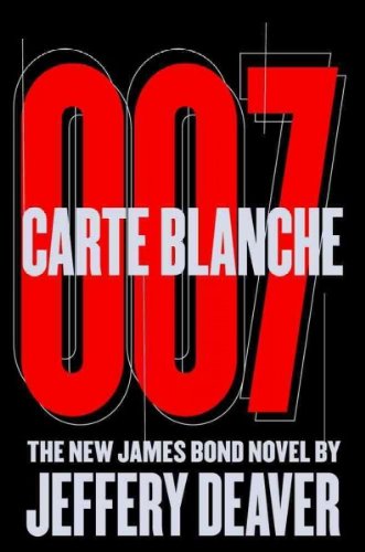 Carte Blanche 007 (The New James Bond Novel by ... 1611296781 Book Cover