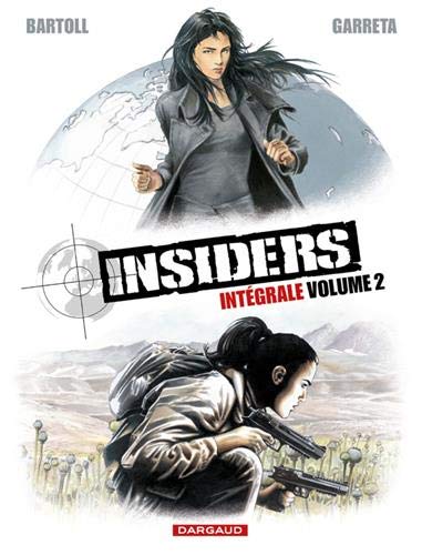 Insiders, Tome 2 : L'intégrale : Missiles pour Islamabad ; Le piège afghan by Bartoll, Garreta