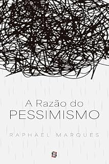 Livro A Razão do Pessimismo
