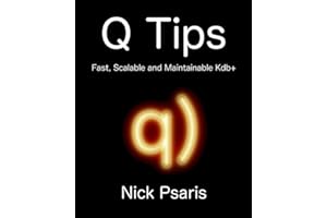 Q Tips: Fast, Scalable and Maintainable Kdb+