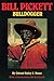 Bill Pickett: Bulldogger (Biography of a Black Cowboy)