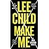 Make Me (with bonus short story Small Wars): A Jack Reacher Novel