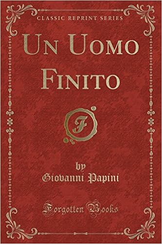 Un Uomo Finito Classic Reprint Italian Edition Papini Giovanni 9781333141974 Amazon Com Books