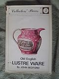 Old English lustre ware (Collectors' pieces) by 