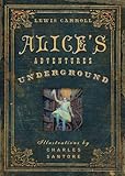 Alice's Adventures Under Ground
