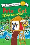 Pete the Cat and the Tip-Top Tree House (My First I Can Read)
