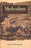 Methodism: Empire of the Spirit by David Hempton