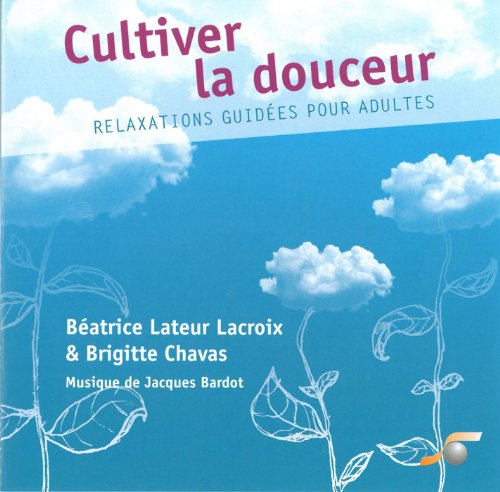 Cultiver La Douceur
