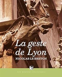 La  geste de Lyon