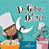 Le gateau de Ouistiti/Book + CD (French Edition) by 
