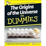 The Origins of the Universe for Dummies