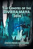 The Cenotes of the Riviera Maya 2016 cover