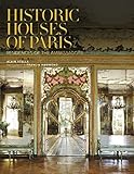 Historic Houses of Paris Compact Edition: Residences of the Ambassadors by 
