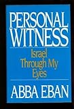 Personal Witness: Israel through My Eyes by
