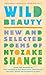 Wild Beauty: New and Selected Poems