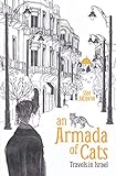 An Armada of Cats: Travels in Israel by Sam Aronow