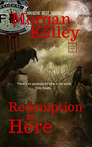 Redemption is Here (An FBI/Romance Thriller Book 9)