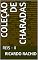 Livro COLEÇÃO DE CHARADAS: REIS - II (Volume VIII)
