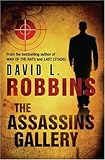 Front cover for the book The Assassins Gallery by David L. Robbins