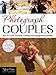 Photograph Couples: How to Create Romantic Wedding and Engagement Portraits by Tiffany Wayne