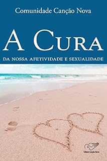 Livro A cura da nossa afetividade e sexualidade