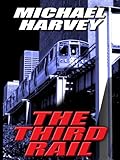 The Third Rail (Thorndike Crime Scene)