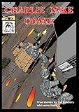 Charlie Mike Comix: Volume 1 Issue 1 by Mark Baker, Ken Warner