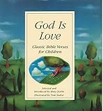 God is Love: Classic Bible Verses for Children by 