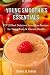 Young Smoothies Essentials: TOP 25 Best Delicious Smoothies Recipes for Young Bo (DH Kitchen) (Volum by 